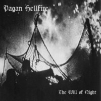 PAGAN HELLFIRE The will of night