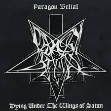 PARAGON BELIAL Dying under the wings of satan 