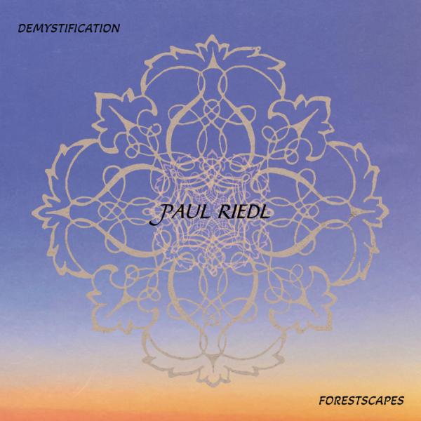 PAUL RIEDL (Blood Incantation) Demystification / Forestscapes