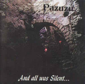 PAZUZU And all was silent