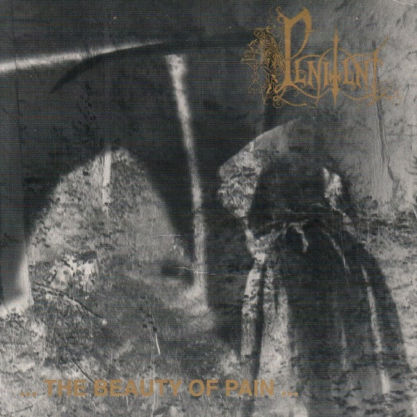 PENITENT ..The Beauty Of Pain..