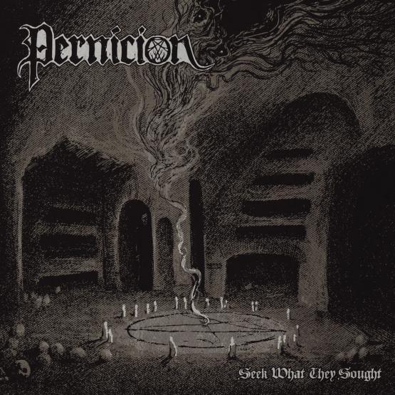 PERNICION Seek What They Sought