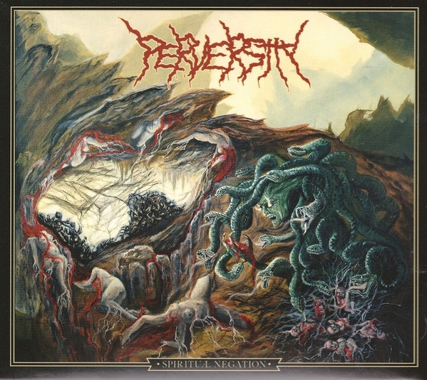 PERVERSITY Spiritual Negation