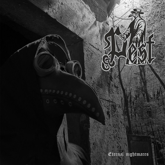PEST Eternal nightmares