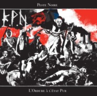 PESTE NOIRE L'Ordure à l'état Pur