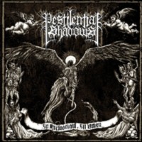 PESTILENTIAL SHADOWS In memoriam , Ill omen