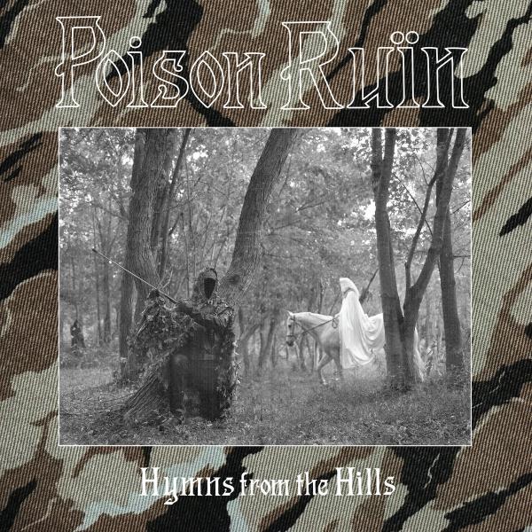 POISON RUIN Hymns From The Hills