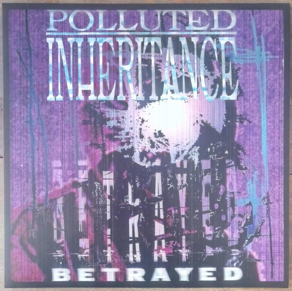 Polluted Inheritance Betrayed (color Vinyl)
