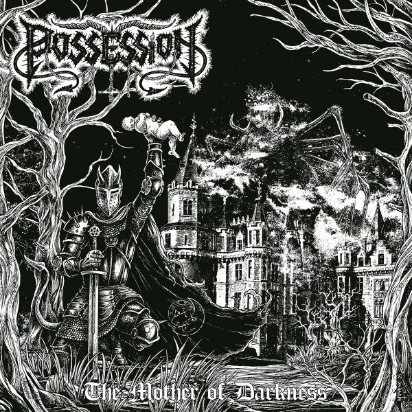 POSSESSION The Mother of Darkness