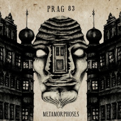PRAG 83 Metamorphoses