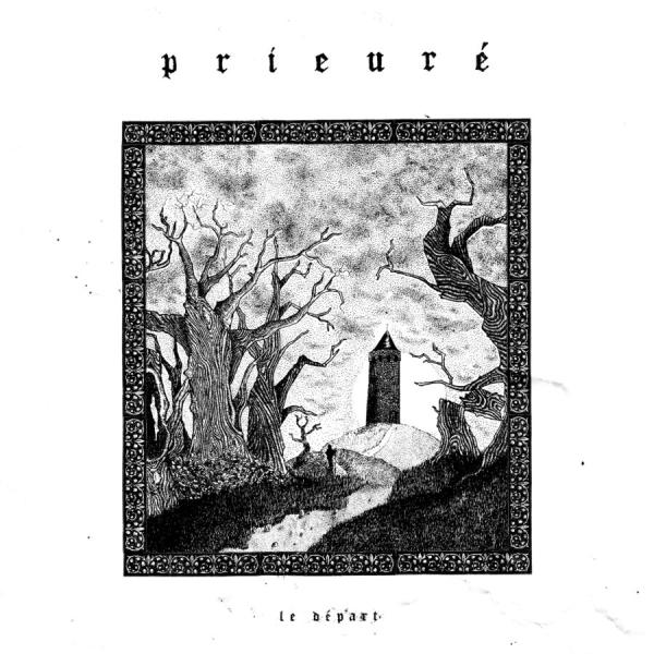 PRIEURE Le Départ