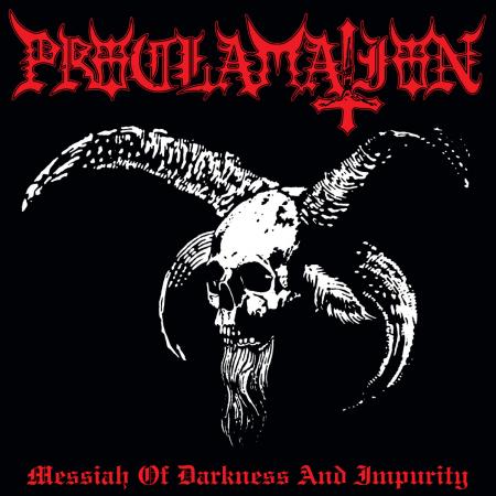 PROCLAMATION Messiah of darkness and impurity