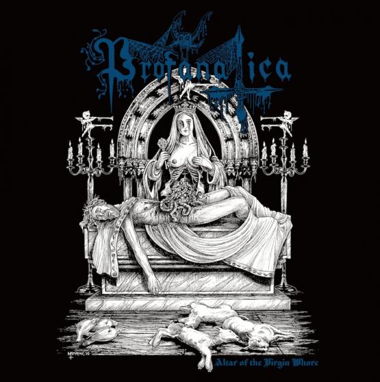 PROFANATICA Altar of the Virgin Whore