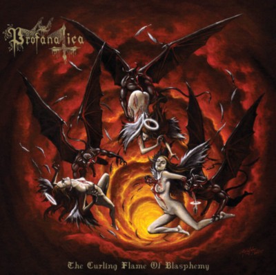 PROFANATICA The Curling Flame of Blasphemy