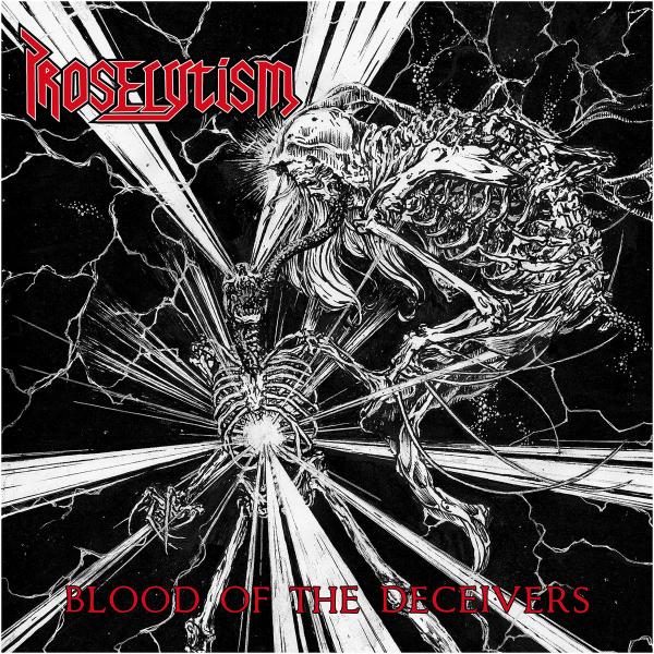 PROSELYTISM Blood Of The Deceivers
