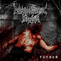 PSYCHOPATHIC TERROR Fucker