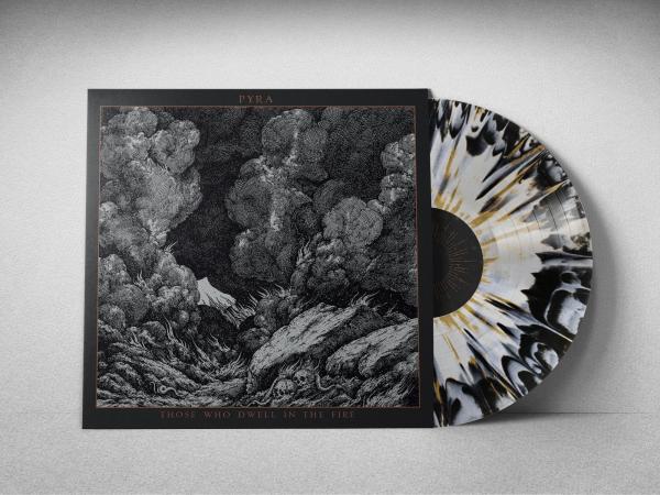 PYRA Those Who Dwell in the Fire (Color Vinyl)