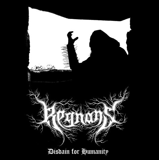 REGNANS Disdain for Humanity