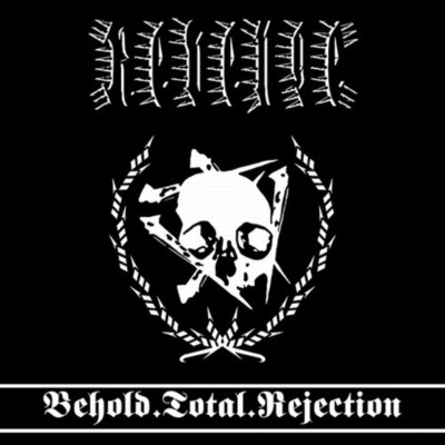 REVENGE Behold.Total.Rejection