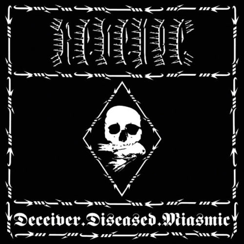REVENGE Deceiver.Diseased.Miasmic