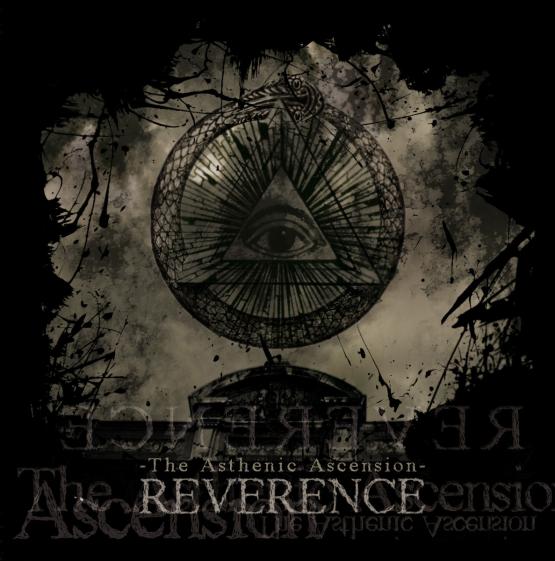 REVERENCE The Asthenic Ascension