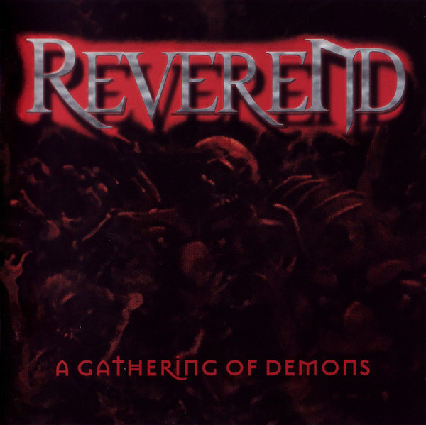 REVEREND  A Gathering Of Demons
