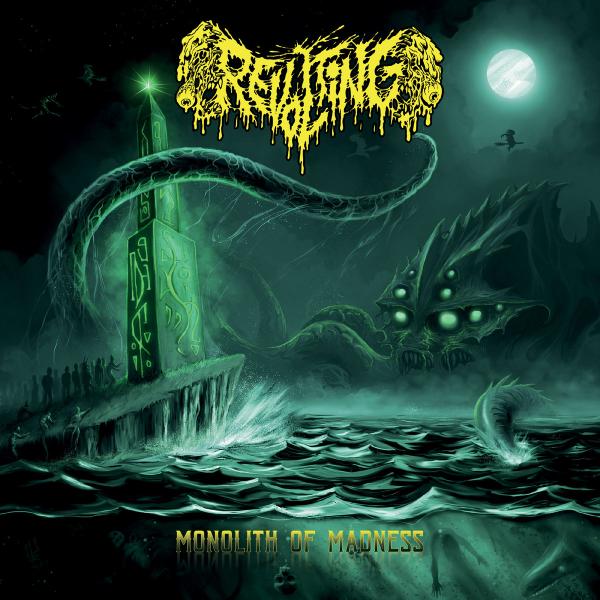 REVOLTING Monolith Of Madness