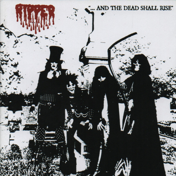RIPPER (USA) ...And The Dead Shall Rise