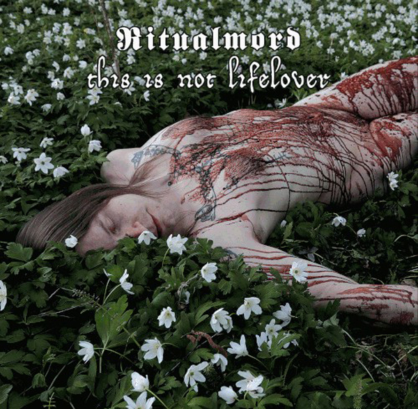 RITUALMORD This is not Lifelover