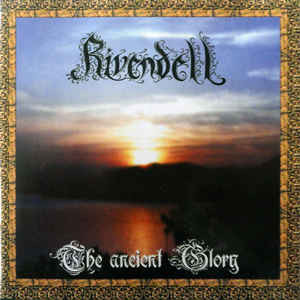 RIVENDELL The Ancient Glory
