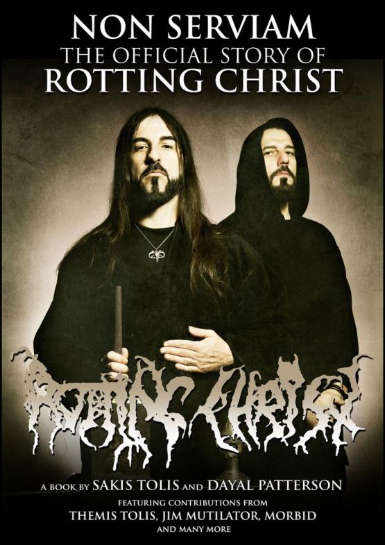 ROTTING CHRIST NON SERVIAM: THE OFFICIAL STORY OF ROTTING CHRIST 
