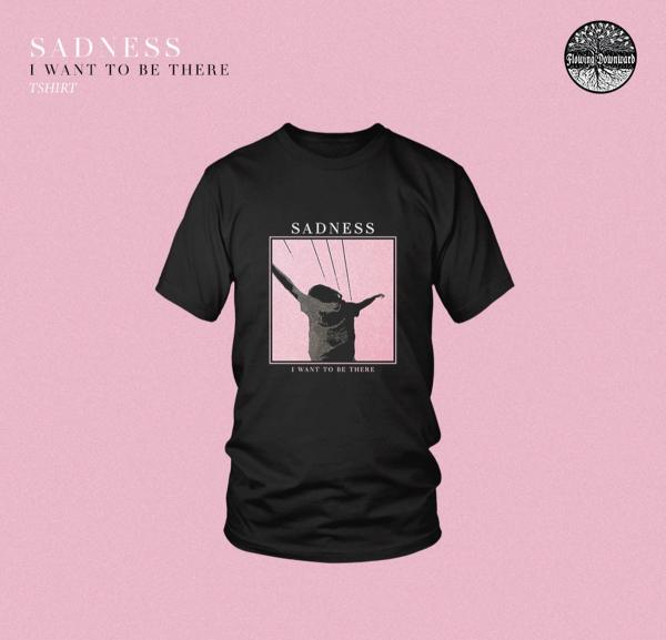 SADNESS (USA) I want to be there - TS M