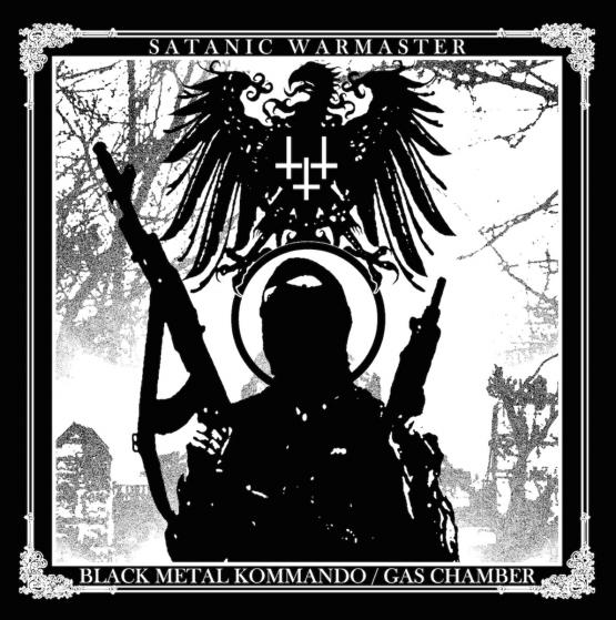 SATANIC WARMASTER Black metal kommando / Gas chamber