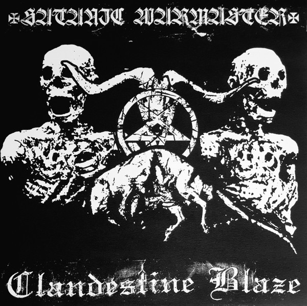 SATANIC WARMASTER / CLANDESTINE BLAZE Split