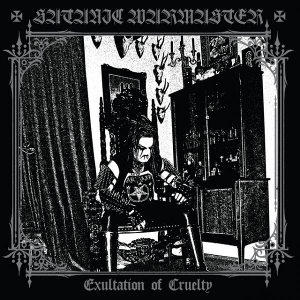 SATANIC WARMASTER Exultation of Cruelty