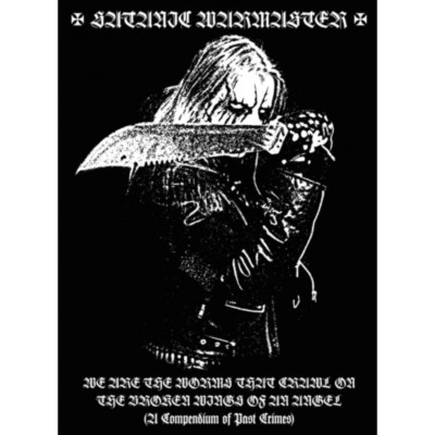 SATANIC WARMASTER We Are The Worms...