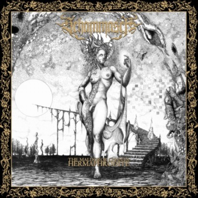 SCHAMMASCH The Maldoror Chants:Hermaphrodite