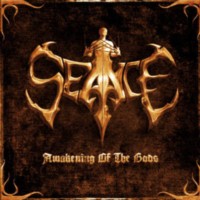 SEANCE Awekening of the gods
