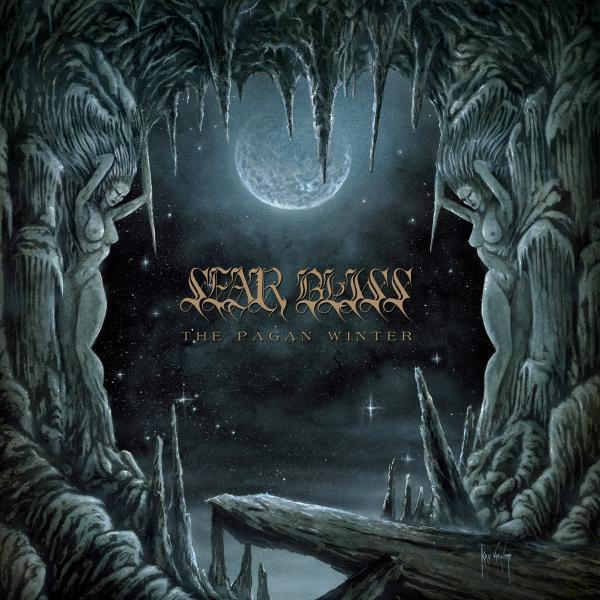 SEAR BLISS The Pagan Winter + In The Shadow of Another World