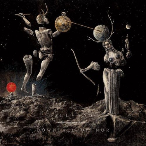 SELVANS / DOWNFALL OF NUR Selvans / Downfall of Nur