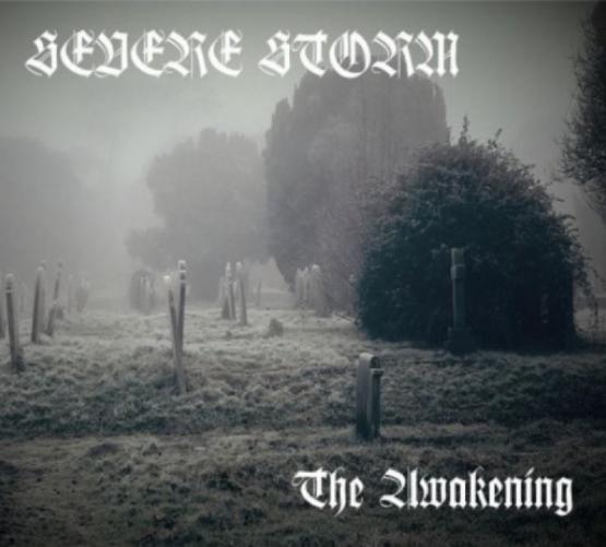 SEVERE STORM The Awakening
