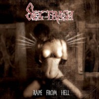 SEXTRASH Rape from hell