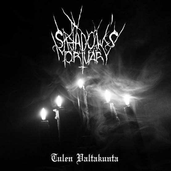Shadow's Mortuary Tulen Valtakunta (LTD ED)