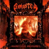 SINISTER Aggressive measures
