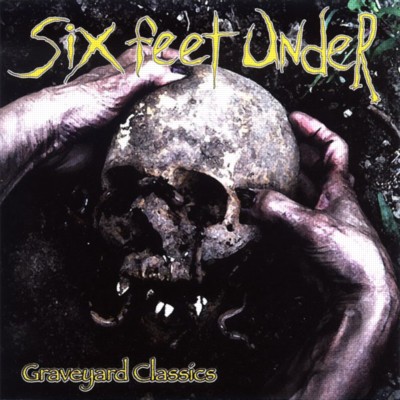 SIX FEET UNDER Graveyard classics