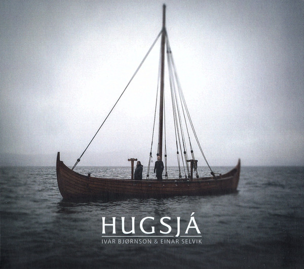 Ivar Bjornson & Einar Selvik Hugsjá