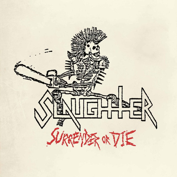 SLAUGHTER Surrender or Die (Slipcase)
