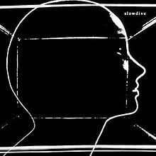 SLOWDIVE Slowdive