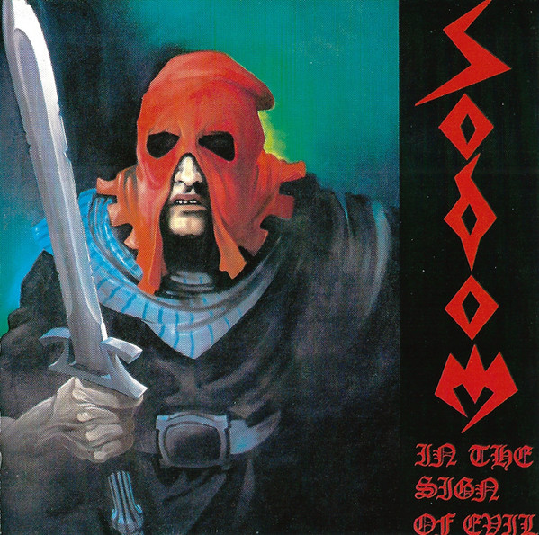 SODOM In the sign of evil - Obsessed by cruelty