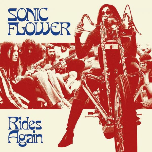 SONIC FLOWER Rides Again - Ltd